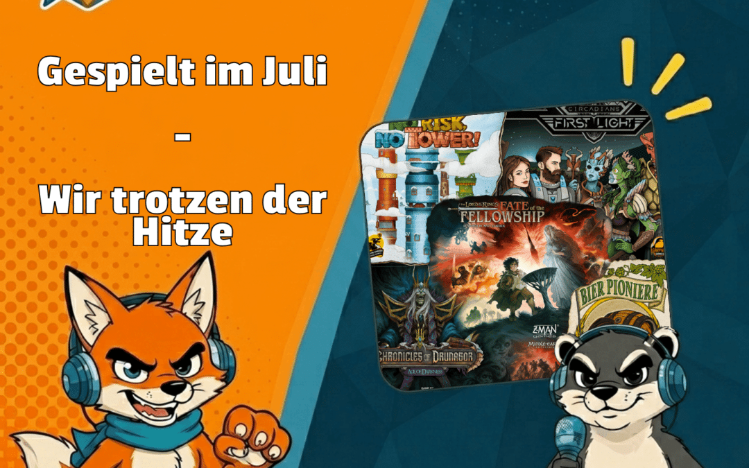 Folge 148 – Gespielt im Juli